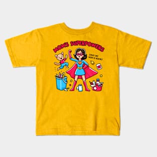 Everday, Mom is Heroes Kids T-Shirt